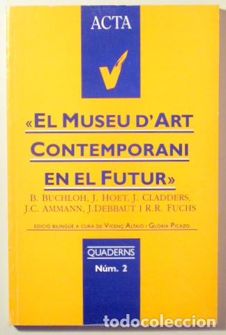 books: EL MUSEU D'ART CONTEMPORANI EN EL FUTUR - Barcelona 1989 - Il&middot;lustrat - Llibre en catal&agrave; i angl&egrave;s