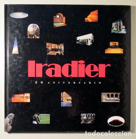 Libri di seconda mano: IRADIER 20 ANIVERSARIO - Barcelona c. 2000 - Muy ilustrado