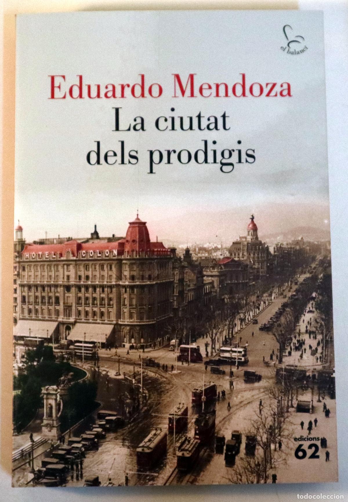 Libri di seconda mano: MENDOZA, Eduardo - LA CIUTAT DELS PRODIGIS - Barcelona 2025