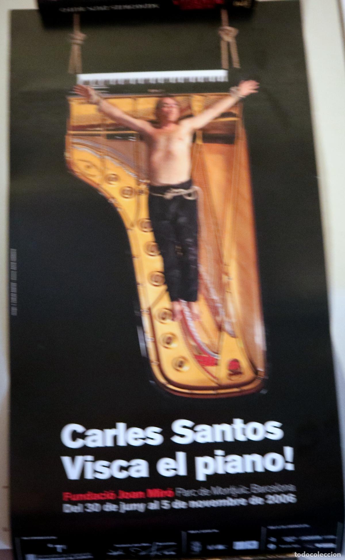 Libri di seconda mano: Santos, Carlos - POSTER CARLES SANTOS. VISCA EL PIANO! - Barcelona 2006
