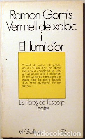 Libri di seconda mano: GOMIS, Ramon - VERMELL DE XALOC I EL LLUM&Iacute; D'OR - Barcelona 1976 - 1a edici&oacute;