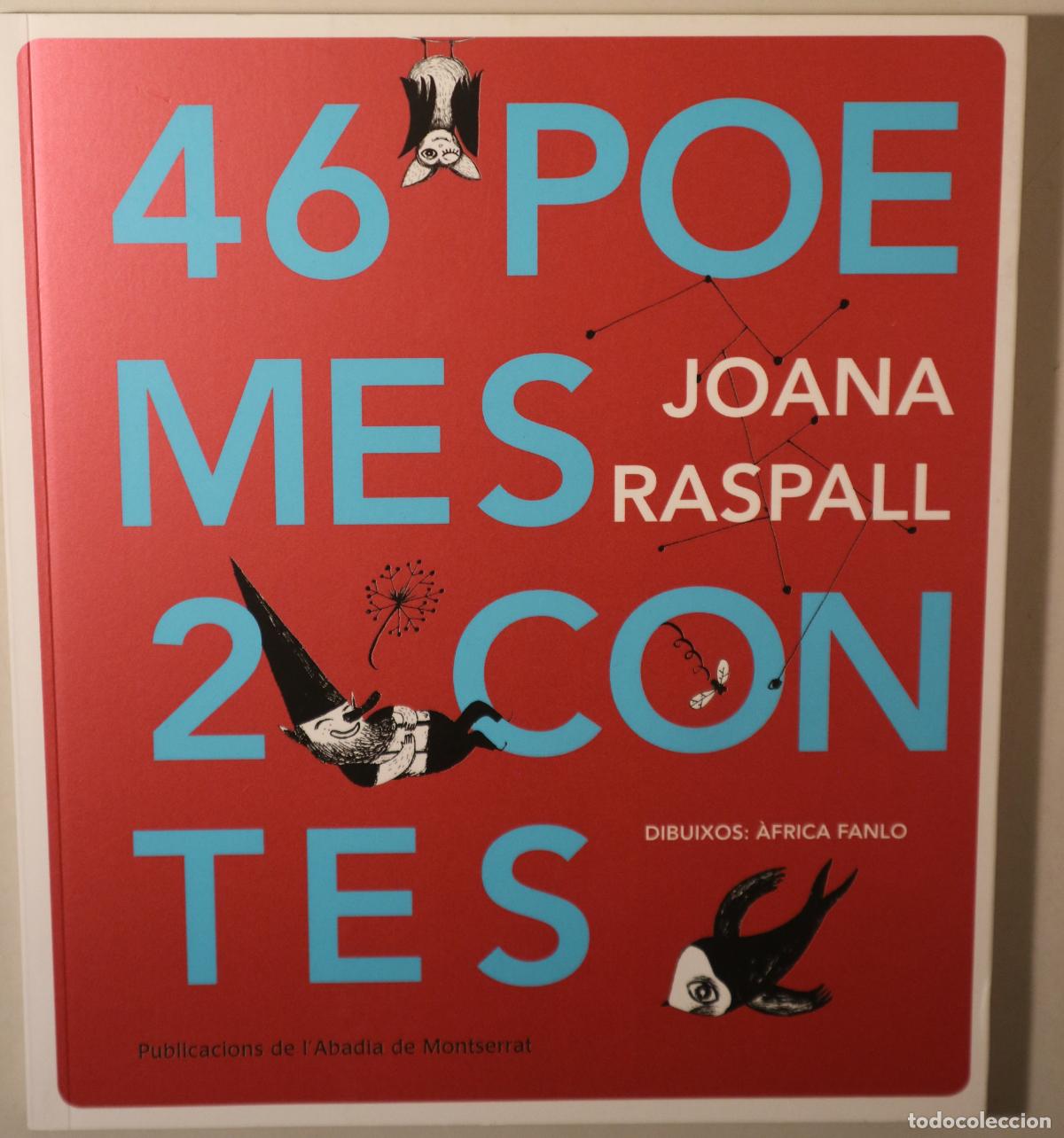 Libri di seconda mano: RASPALL, Joana - FANLO, &Agrave;frica - 46 POEMES. 2 CONTES - Barcelona 2013 - Il&middot;lustrat