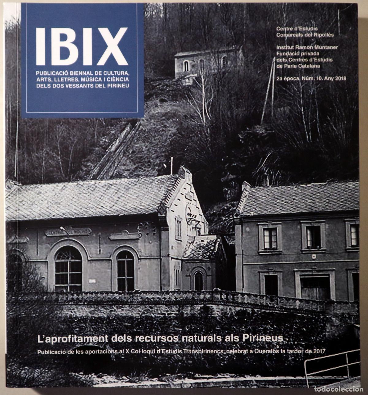 Libri di seconda mano: IBIX N&uacute;m. 10. L'Aprofitament dels Recursos Naturals als Pirineus - Ripoll 2018 - Il&middot;lustrat