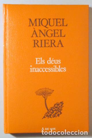 Libri di seconda mano: RIERA, Miquel &Agrave;ngel - ELS D&Eacute;US INACCESSIBLES - Barcelona 1987 - 1&ordf; edici&oacute;