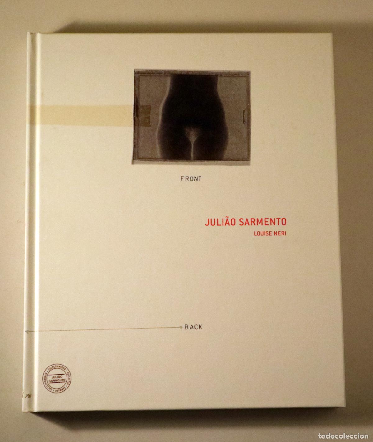 books: Sarmento, Juliao - NERI, Louise - JULIAO SARMENTO - Barcelona 2003 - Muy ilustrado - Con DVD