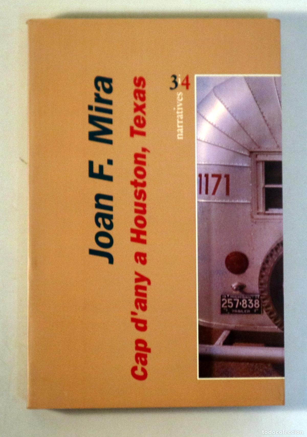 books: MIRA, Joan F. - CAP D'ANY A HOUSTON, TEXAS i altres notes de viatge - Val&egrave;ncia 1998 - 1a edici&oacute;