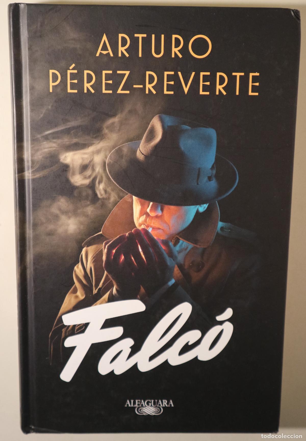 B&uuml;cher: P&Eacute;REZ- REVERTE, Arturo - FALC&Oacute; - Barcelona 2016 - 1&ordf; edici&oacute;n