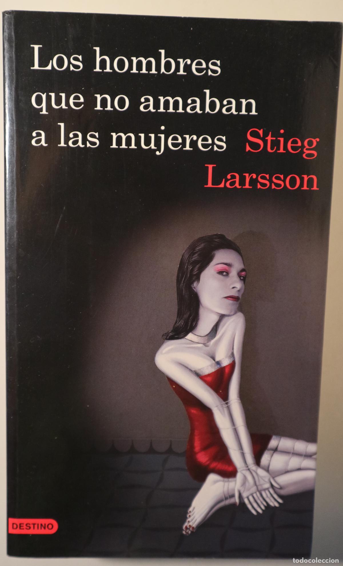 B&uuml;cher: LARSSON, Stieg - LOS HOMBRES QUE NO AMABAN A LAS MUJERES - Barcelona 2008 - 1&ordf; edici&oacute;n en espa&ntilde;ol