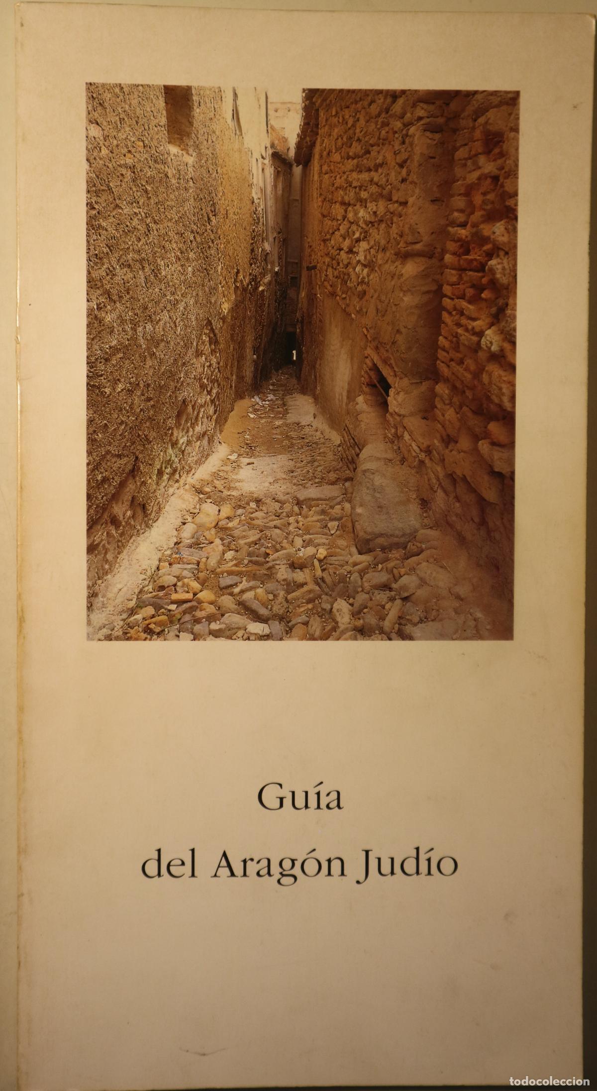 Libros: GU&Iacute;A DEL ARAG&Oacute;N JUD&Iacute;O - Zaragoza 1991 - Ilustrado