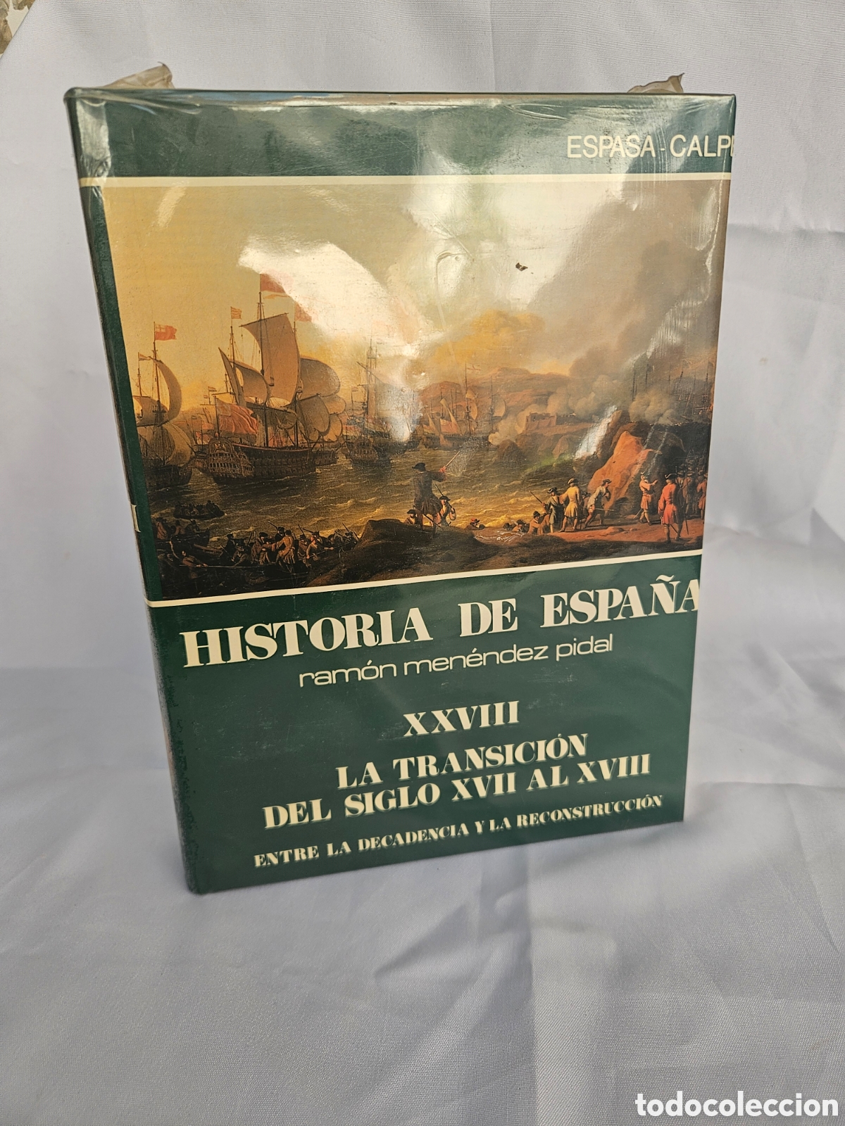 Livros em segunda m&atilde;o: HISTORIA DE ESPA&Ntilde;A RAMON MENENDEZ PIDAL XXVIII. LA TRANSICION DEL SIGLO XVII AL XVIII