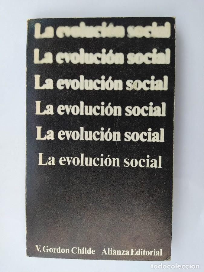 books: La evoluci&oacute;n social. - V. Gordon Childe. TDK735A