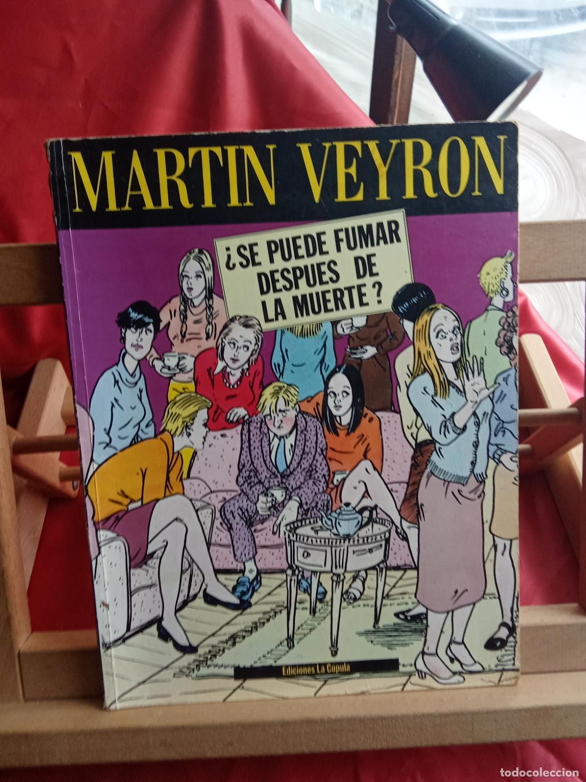 Libros: &iquest;Se puede fumar despu&eacute;s de la muerte? Martin Veyron REV.1374