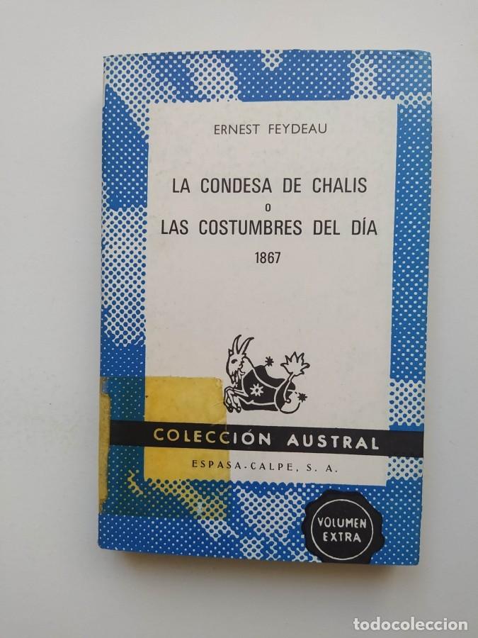 B&uuml;cher: La condesa de Chalis. Colecci&oacute;n Austral n&ordm; 1459. - Ernest Feydeau.