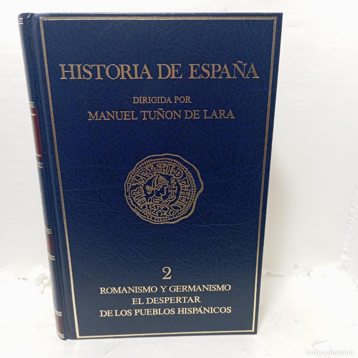 Livres: Romanismo y germanismo, el despertar de los pueblos hisp&aacute;nicos (siglos IV-X). - Juan Jos&eacute; Sayas Aben