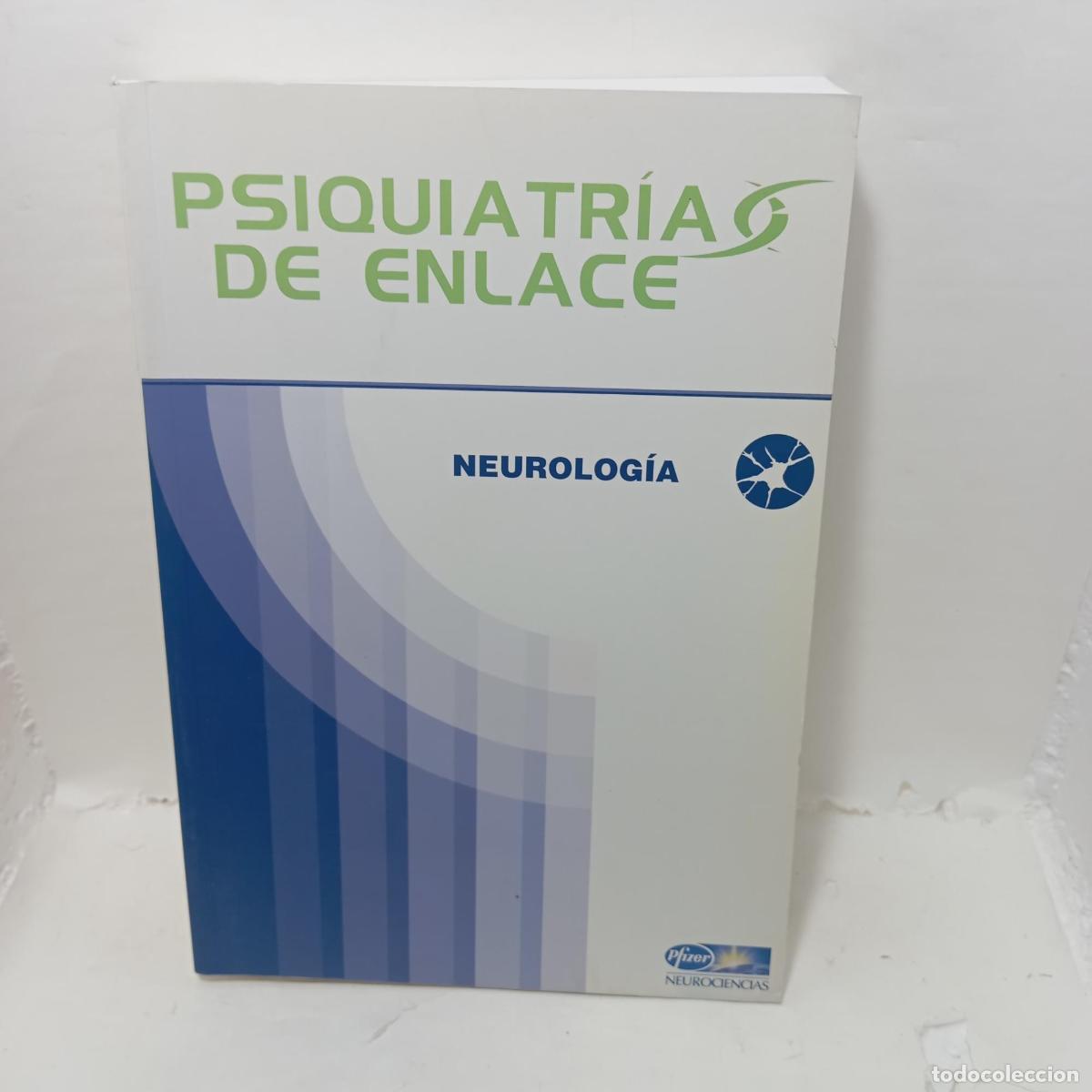 Livros em segunda m&atilde;o: PSIQUIATR&Iacute;A DE ENLACE. Neurolog&iacute;a. - Varios Autores