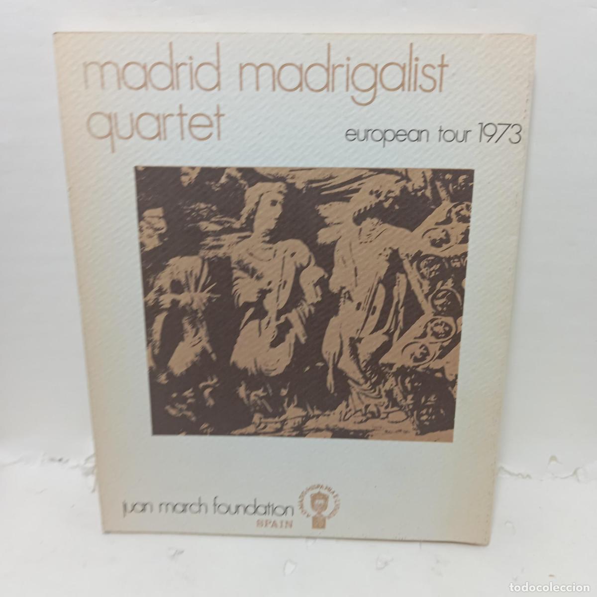 Livres: MADRID MADRIGALIST QUARTET. European tour 1973 -