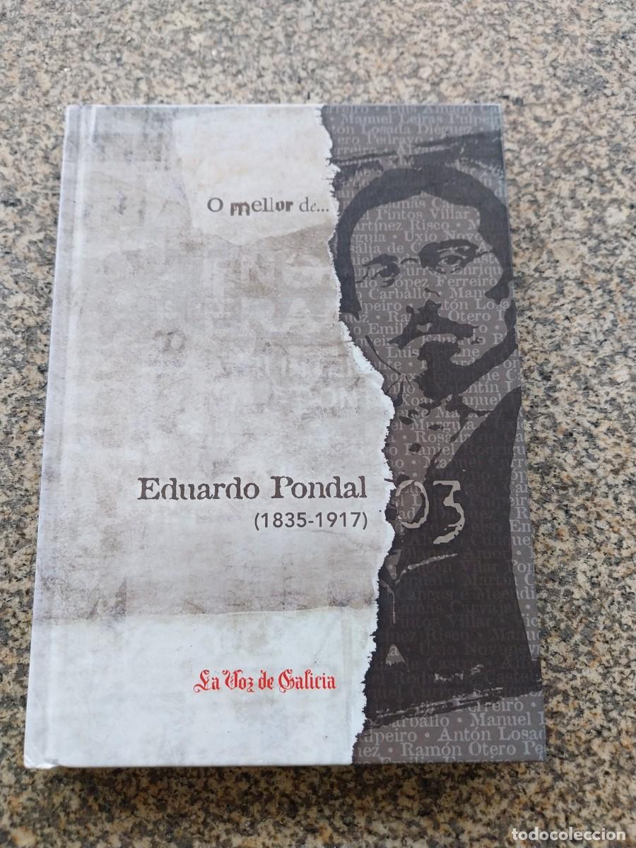 Libros: O MELLOR DE EDUARDO PONDAL -- LA VOZ DE GALICIA --