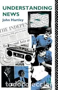 Libros: Understanding News (Studies in Culture and Communication) - Hartley, John