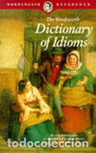 Libros: The Wordsworth dictionary of idioms - E.M. Kirkpatrick et C. M. Schwarz