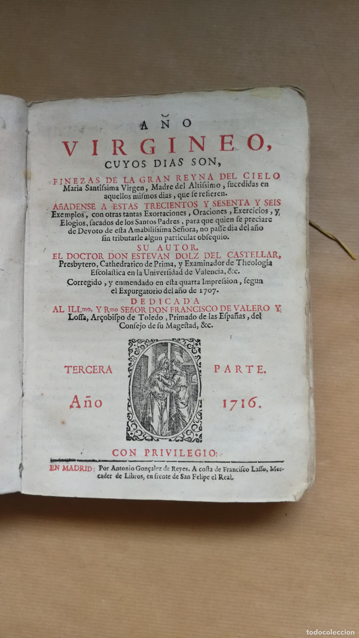 books: &rdquo;A&ntilde;o Virgineo., cuyos d&iacute;as son finezas de la Gran Reyna del Cielo, Mar&iacute;a Sant&iacute;sima V&iacute;rgen, a&ntilde;adense