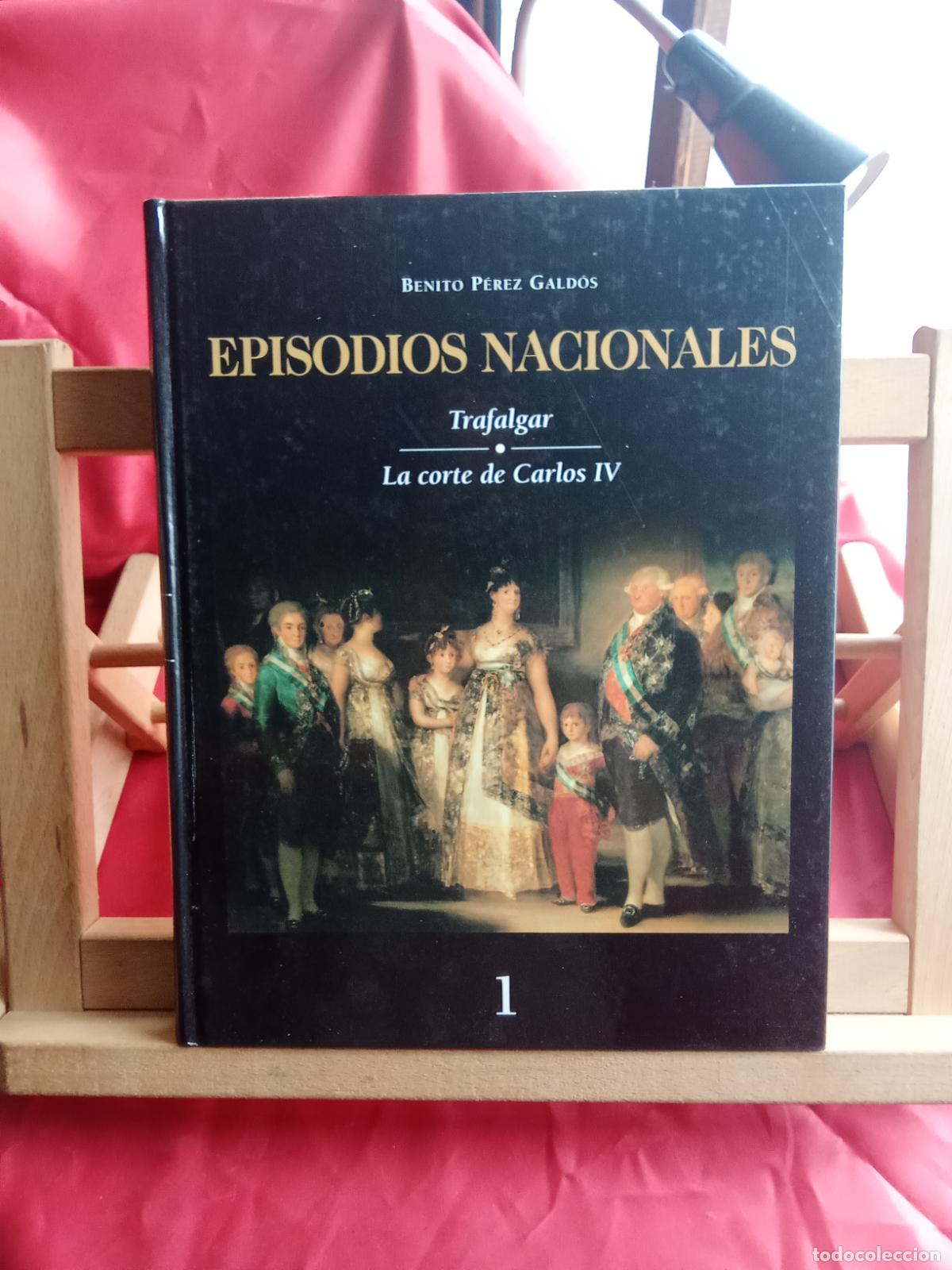 Libros: Episodios nacionales: Trafalgar, La corte de Carlos IV Benito P&eacute;rez Gald&oacute;s Art.1487