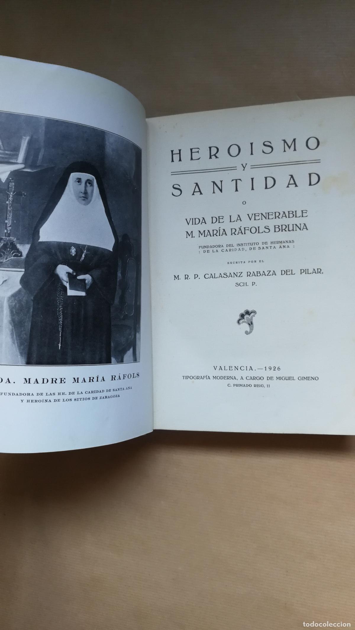 Libros: HERO&Iacute;SMO Y SANTIDAD O VIDA DE LA VENERABLE M. MAR&Iacute;A R&Aacute;FOLS BRUNA - P. Calasanz Rabaza Sch. P.