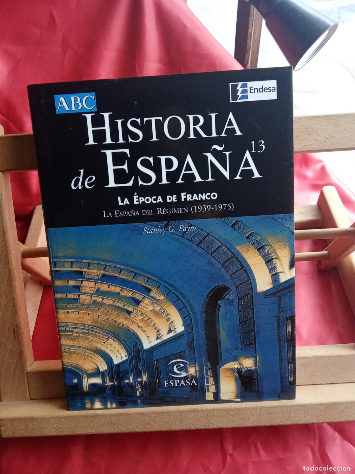 books: La historia de Espa&ntilde;a 13. La &eacute;poca de Franco. Stanley G. Payne Art.1490