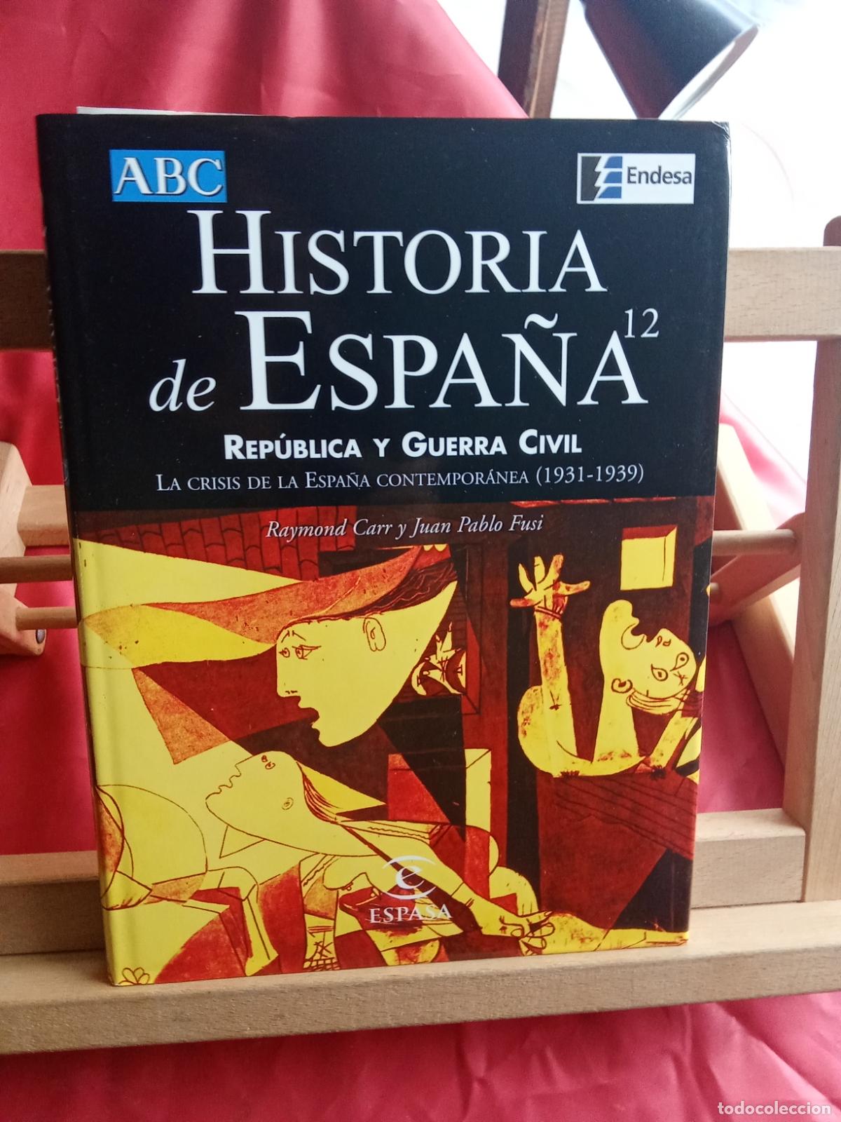books: La historia de Espa&ntilde;a 12. Rep&uacute;blica y guerra civil. Raymond Carr y Juan Pablo Fusi Art.1491