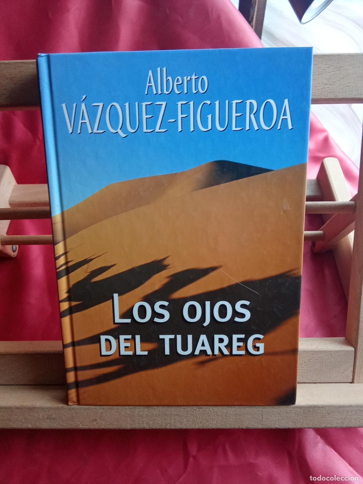 Libros: Los ojos del tuareg. Alberto V&aacute;zquez-Figueroa L.809-3293