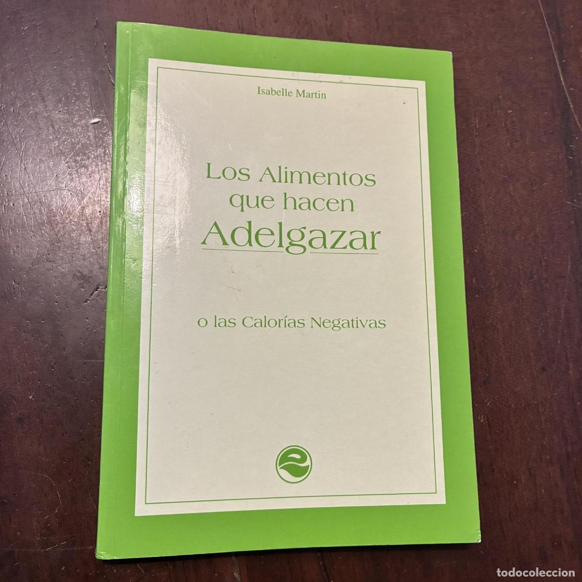 books: Los alimentos que hacen adelgazar o las calor&iacute;as negativas - Isabelle Martin