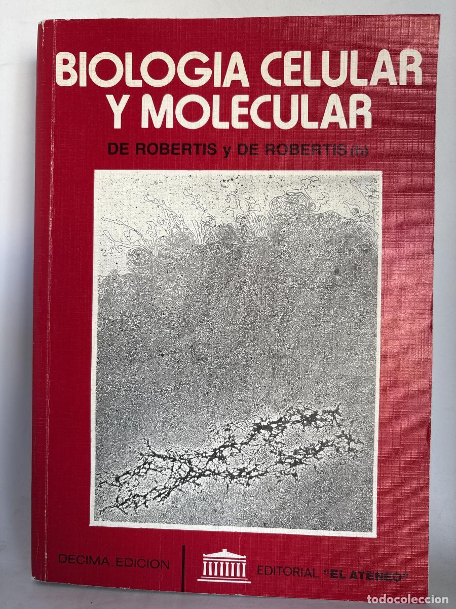 Libros: Biolog&iacute;a celular y molecular - Eduardo D. P. y Eduardo M. F. Robertis ARM6