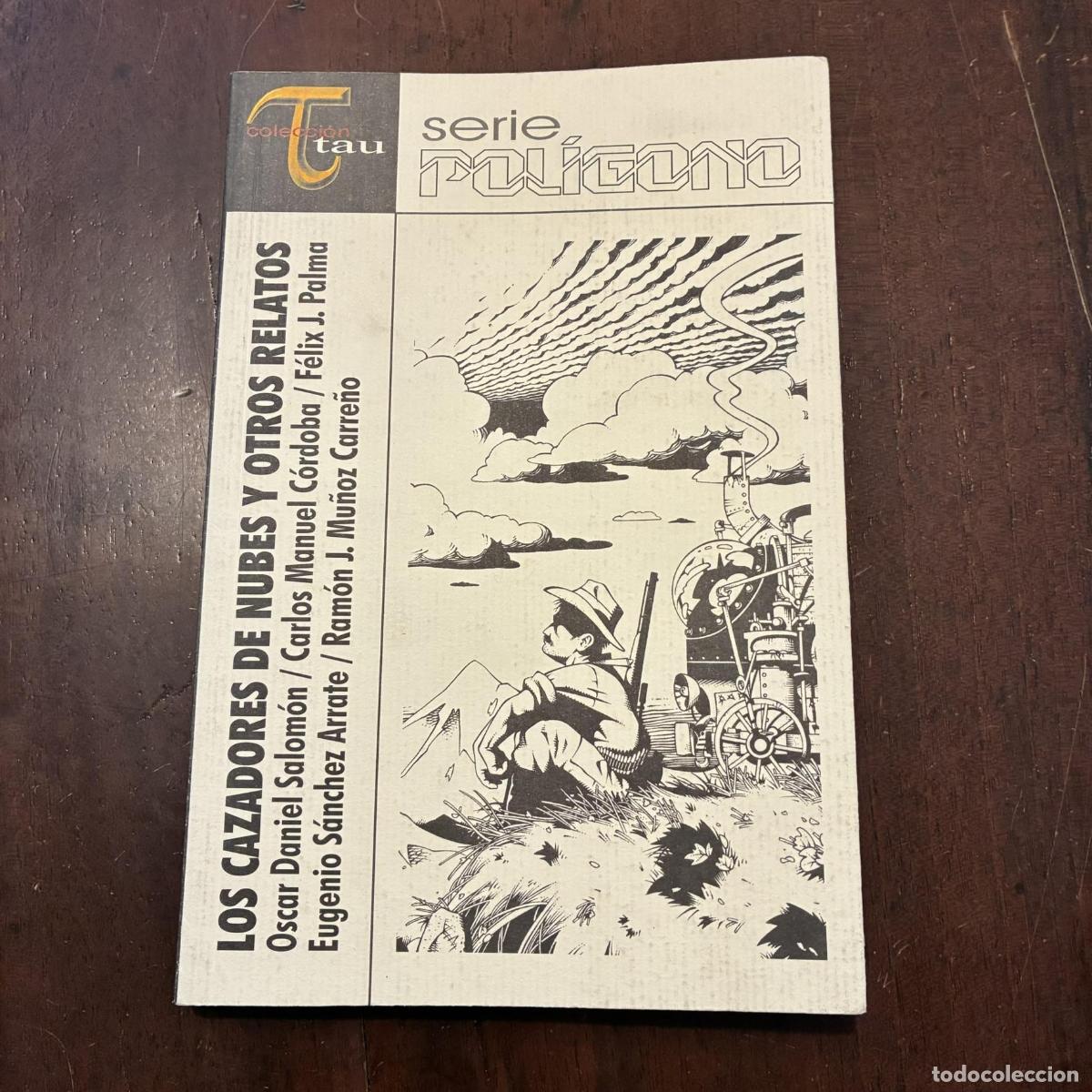 Libros: Los cazadores de nubes y otros relatos - Oscar Daniel Salom&oacute;n. Carlos Manuel C&oacute;rdoba. F&eacute;lix J. Palma