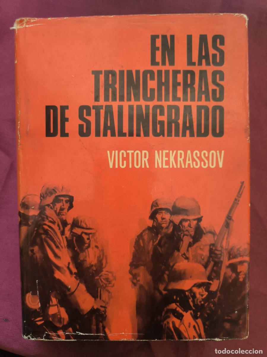 Libros: en las tricheras de stalingrado victor - V&iacute;ktor Nekr&aacute;sov
