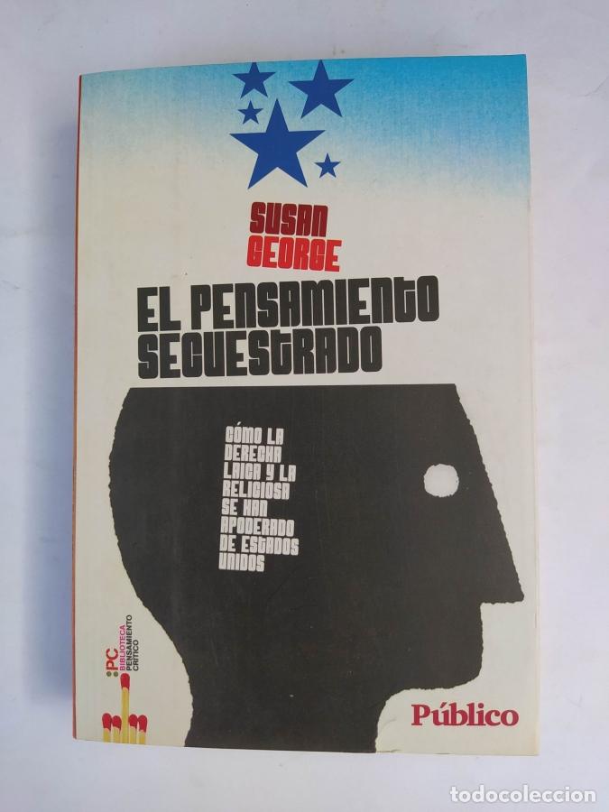 Libri di seconda mano: El pensamiento secuestrado. - Susan George. TDK742B