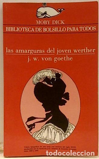 Libros: Las amarguras del joven Werther. - J.W.Von Goethe. TDK884