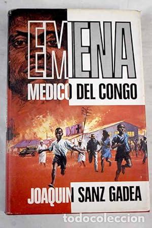 Libri di seconda mano: Emena. Medico del Congo. - Sanz Gadea, Joaqu&iacute;n. TDK905