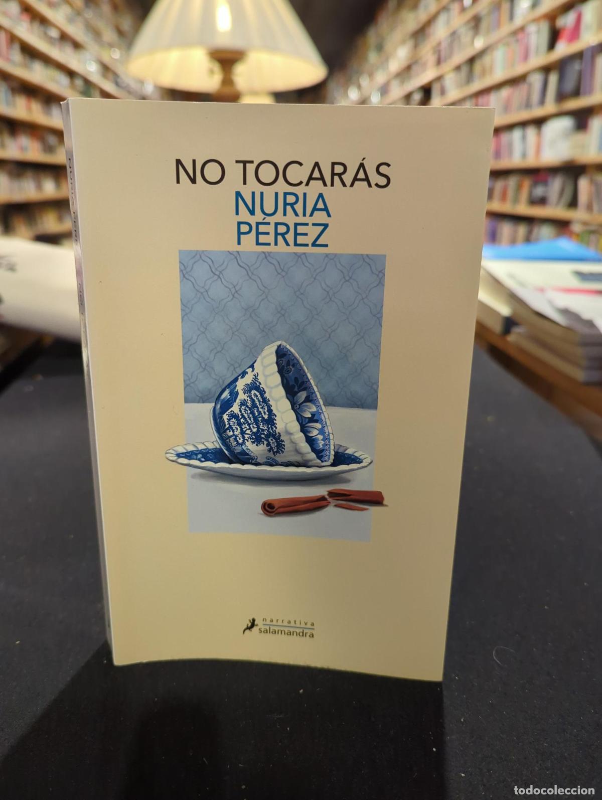 Libros: No tocar&aacute;s - Nuria P&eacute;rez