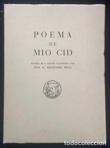 Libros: POEMA DE MIO CID. Facs&iacute;mil de la edici&oacute;n paleogr&aacute;fica por Don R. Men&eacute;ndez Pidal