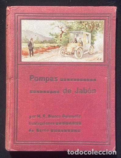 Libros: POMPAS DE JABON. (Cr&oacute;nicas) - BLANCO-BELMONTE, M. R.