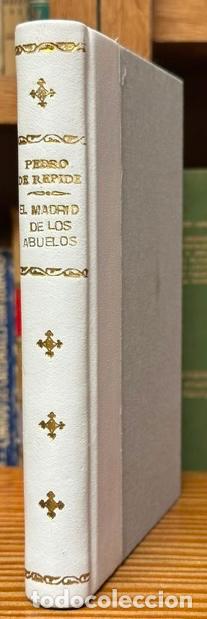 Libros: EL MADRID DE LOS ABUELOS - R&Eacute;PIDE, Pedro de
