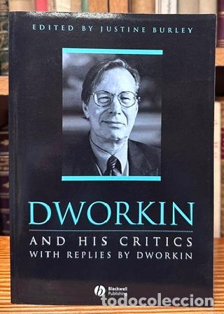 Libros: DWORKIN AND HIS CRITICS with replies by Dworkin - BURLEY, Justine