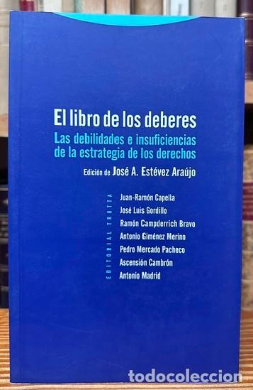 Libros: EL LIBRO DE LOS DEBERES. Las debilidades e insuficiencias de la estrategia de los derechos - ESTEVEZ
