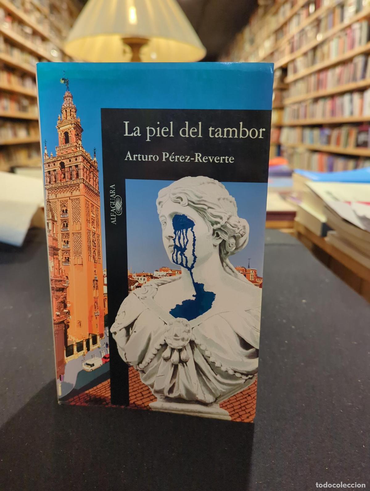 Livros em segunda m&atilde;o: La piel del tambor - Arturo P&eacute;rez-Reverte