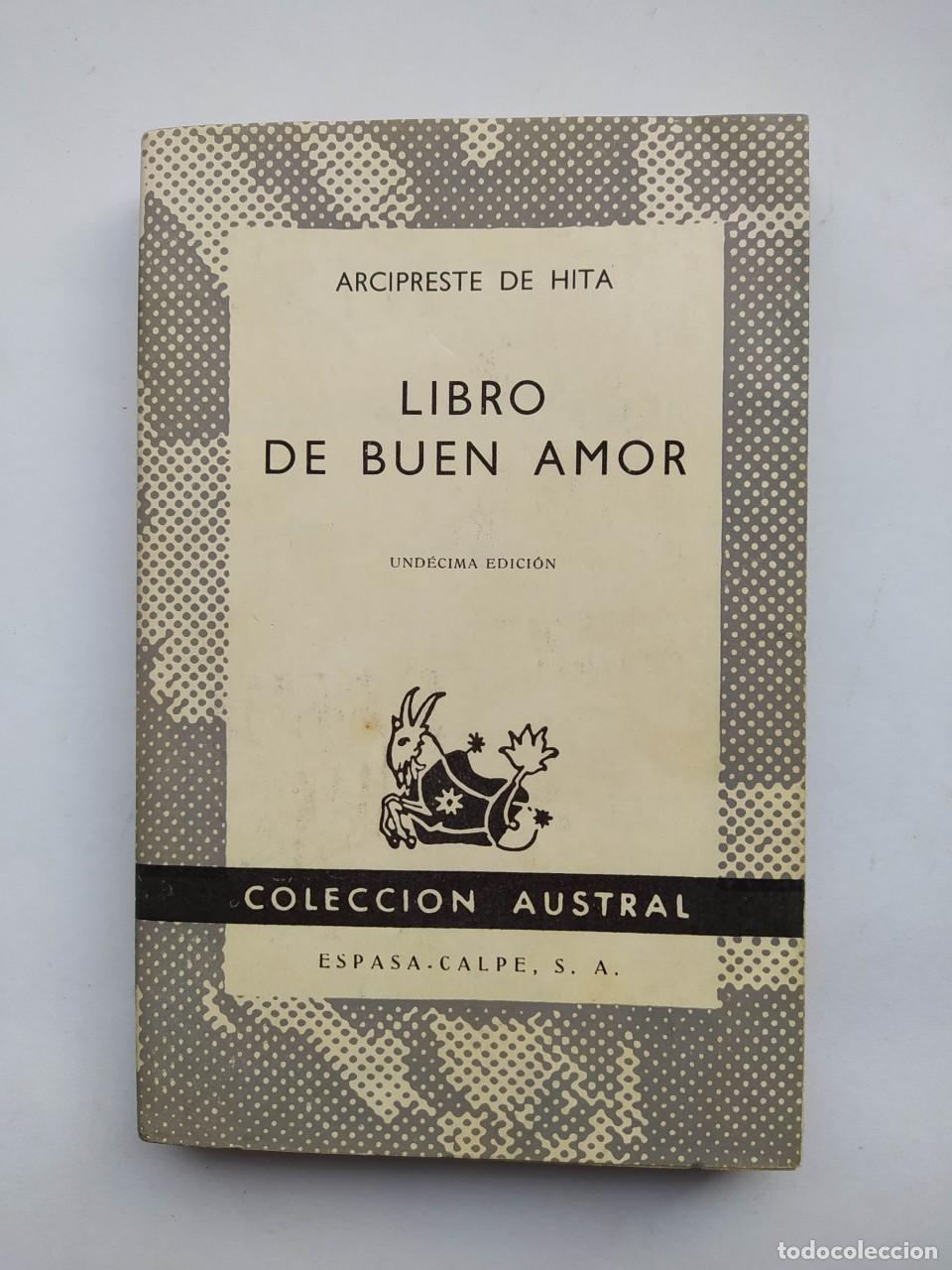 Libros: LIBRO DE BUENA AMOR. COLECCI&Oacute;N AUSTRAL N&ordm; 98. - ARCIPRESTE DE HITA. TDK606