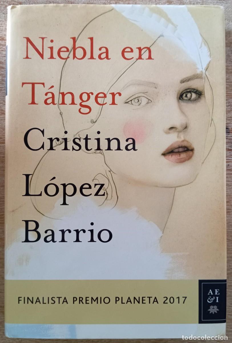 Libros: NIEBLA EN TANGER - CRISTINA LOPEZ BARRIO