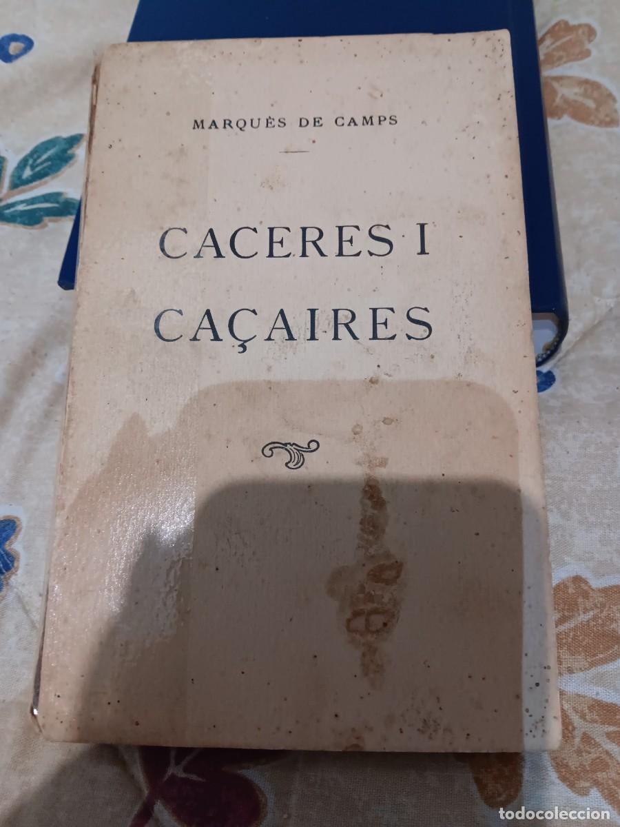 Libros: Ca&ccedil;adors i ca&ccedil;aires Marqu&egrave;s de Camps dedicado!!