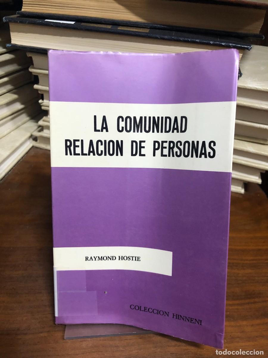 Libros: La comunidad relaci&oacute;n de personas Raymond Hostie