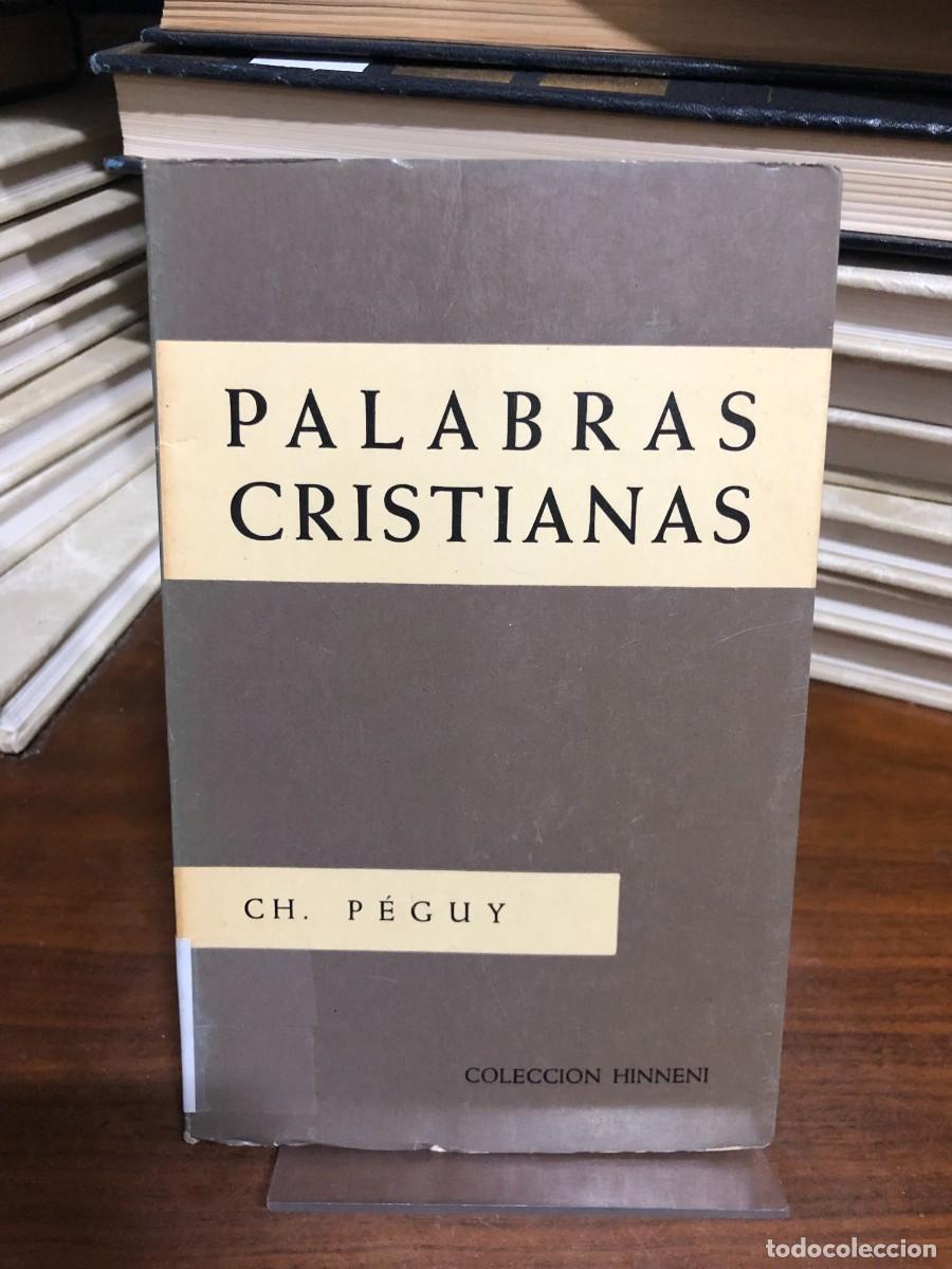 Libros: Palabras cristianas Ch. P&eacute;guy