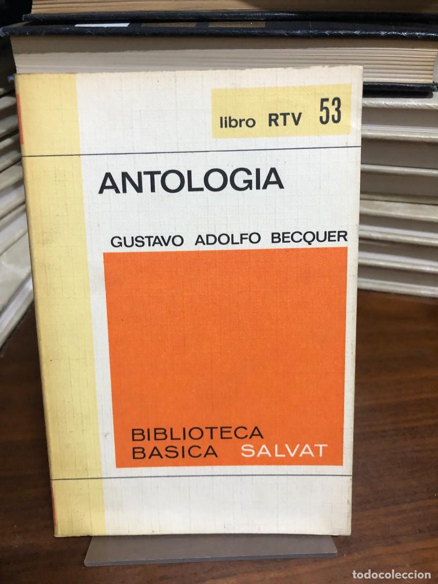 Libros: Antolog&iacute;a Gustavo Adolfo B&eacute;cquer Biblioteca B&aacute;sica Salvat (Libro RTV 53)