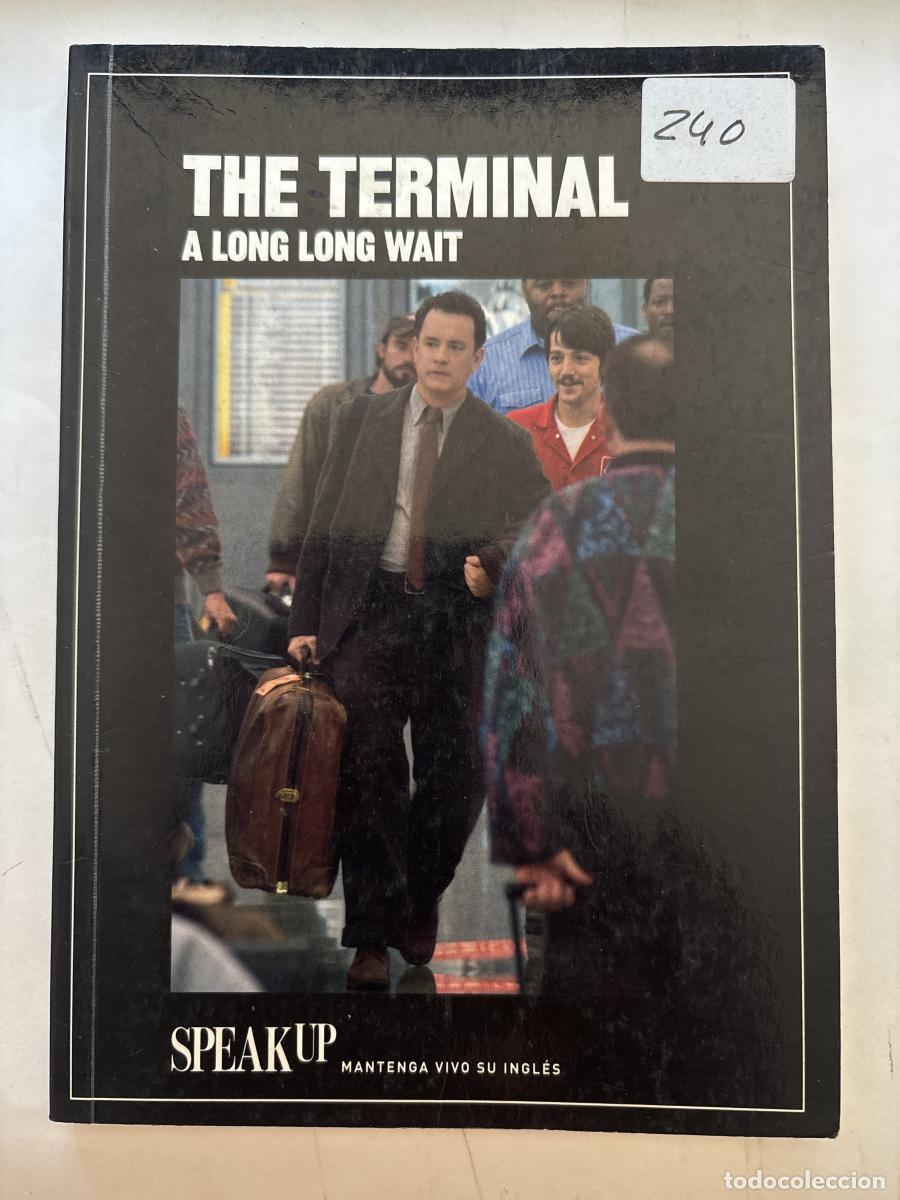 B&uuml;cher: THE TERMINAL. A LON LONG WAIT. COLECCI&Oacute;N: SPEAK UP, MANTENGA VIVO SU INGL&Eacute;S - TDK1201